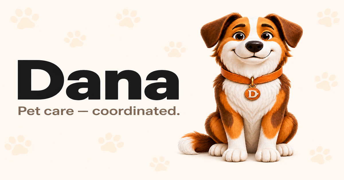 I built Dana, a pet care app the whole household can share